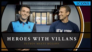 Icons Heroes with Villans – When Stiliyan Petrov met John McGinn [upl. by Bernt685]