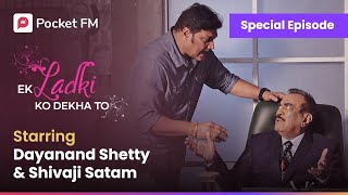 Kya hai Anika ki mystery  Special Episode  Shivaji Satam  Dayanand Shetty  Pocket FM [upl. by Adnir708]