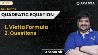 Asli Maths  Quadratic Equation  Class 11  Lecture1  Anshul Singhal Sir  logarithm [upl. by Aitropal416]