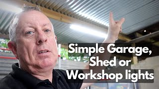 Simple Workshop Shed or Garage Lights [upl. by Lizette993]