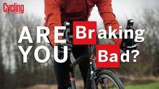 How to use your brakes properly  Cycling Weekly [upl. by Chenee]