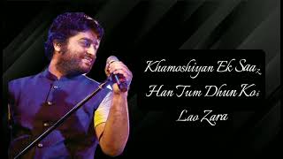 Khamoshiyan Song Lyrics Arijit Singh [upl. by Irabaj]