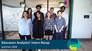 Education Analytics 2024 Internship Recap [upl. by Reifinnej]