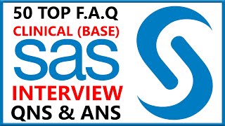 Top 50 Clinical SAS Base SAS Interview Questions amp Answers for Freshers amp 2  3 Years Experienced [upl. by Auhel]