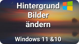 Windows 11 Hintergrundbild ändern amp finden [upl. by Knorring]