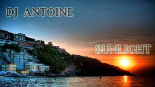 DJ Antoine feat Tom Dice  Sunlight [upl. by Jonny440]