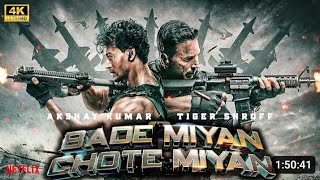 BadeMiyanChoteMiyanFull MovieHindi AkshayKumarTigerShroff2024 [upl. by Tiernan]