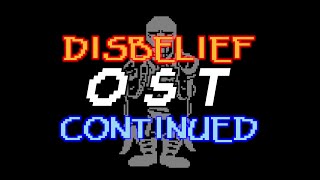 Disbelief Papyrus Continued  OST Video [upl. by Huesman]