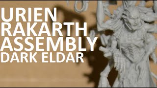 Assembling Dark Eldar  Haemonculus Urien Rakarth [upl. by Pigeon33]