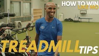 Mo’s Tips on Using a Treadmill  How to Win Like Mo  Mo Farah 2020 [upl. by Athalia]