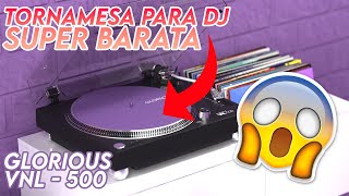 NUEVA TORNAMESA PARA DJ ULTRA BARATA Glorious VNL500 [upl. by Irat993]