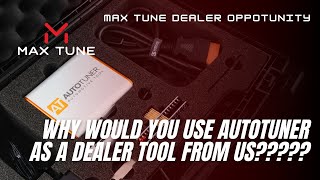 Why would you use autotuner to be a MAX TUNE Dealer [upl. by Tome]