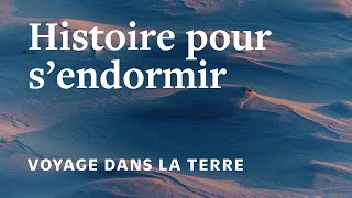 HISTOIRE POUR SENDORMIR⎜Voyage à lintérieur de la terre Role play Hypnose SciFi [upl. by Hartill541]