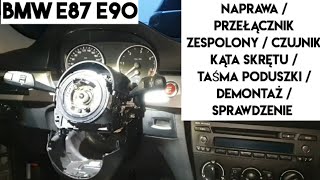 93A8 DARMOWA NAPRAWA PODUSZKA KIEROWCY STOPIEŃ 1 DEMONTAŻ MODUŁU KIEROWNICY SZL BMW E90 E87 [upl. by Neehsuan770]