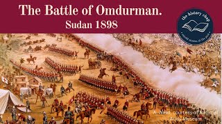 What Happened At The Battle of Omdurman Sudan 1898 [upl. by Aiehtela770]