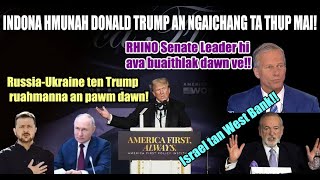 Russia leh Ukraine in Trump ruahmanna anpawm Israel tan thulawmawm Trump thusawi hmasa ber Senate [upl. by Jessi905]