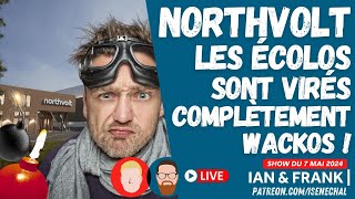 NORTHVOLT  Les écolos sont virés complètement WACKOS [upl. by Helge]