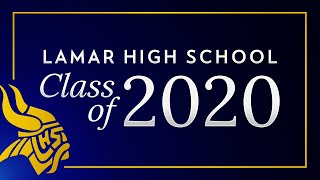 2020 Lamar High School Graduation [upl. by Gabel806]