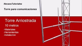 Instalación de torre arriostrada 10 metros paso a paso [upl. by Airalednac]