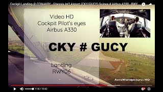 Cockpit  Landing ✈ CONAKRY  CKY  GUCY  Guinea ✈ A330  RWY06 HD [upl. by Patti]