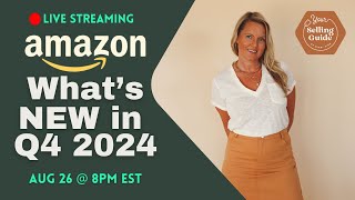 Whats New On Amazon for Q4 2024 Updates Tips and More [upl. by Erelia]