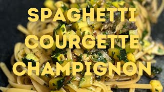 RECETTE DE SPAGHETTI AUX COURGETTES ET AUX CHAMPIGNONS PRÊTE EN 15 MINUTES [upl. by Rogerson]