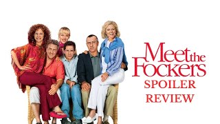 Meet The Fockers Spoiler Review [upl. by Parnas]