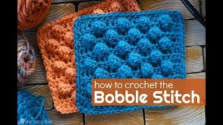 How to Crochet the Bobble Stitch [upl. by Brathwaite]