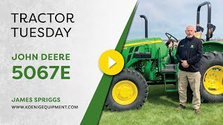 Tractor Tuesday  John Deere 5067E Tractor Review [upl. by Christie]