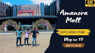 Best Mall in Pune  Amanora Mall  Exploring pune  Vlog no 10 [upl. by Menides]