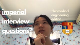 questions i was asked in my imperial interview undergrad biomedical engineering [upl. by Schlosser]