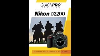 Nikon D3200 Instructional Guide by QuickPro Camera Guides [upl. by Nillor]