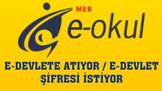 EOkul EDevlete Atıyor  EDevlet Şifresi İstiyor  Edevletle Giriş Nasıl Yapılır [upl. by Ayotnom]