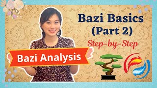 Bazi Basics Part 2 How To Analyse Bazi  Fundamental Bazi  Fortune Telling [upl. by Eneja]