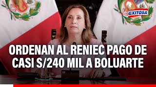 🔴🔵PJ ordena al Reniec pago de casi S240 mil a presidenta Dina Boluarte tras ganar demanda laboral [upl. by Rex]