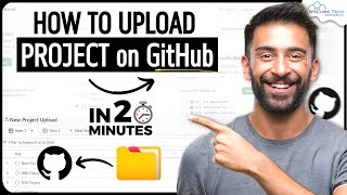 How to Upload Project on GitHub in 20 Minutes Simple Way [upl. by Georas]