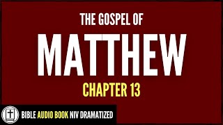 Matthew 13  New Testament  NIV Bible Dramatized Audio Book verses on screen [upl. by Tj]