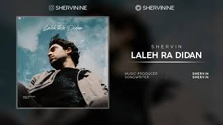 Shervin  Laleh Ra Didan Audio [upl. by Kristal]