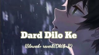 Dard dilo ke kam ho Jate  SlowedReverb Lofi song  Mohammad Irfaan [upl. by Tedric]