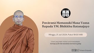 Pavāranā Memasuki Masa Vassa  Vihāra Siripada [upl. by Alansen]