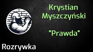 Krystian Myszczyński  quotPrawdaquot [upl. by Mastrianni]