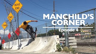 Manchilds Corner  Ep 4 [upl. by Sielen]