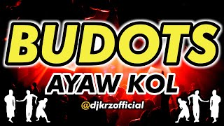 Ayaw Kol  KRZ Budots [upl. by Eartha547]