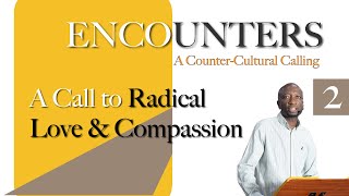 A Call To Radical Love and Compassion  Encounters  Ethan Bere [upl. by Halstead]