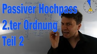 Passiver Hochpass zweiter Ordnung Teil 2 [upl. by Weldon33]