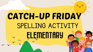 CATCH UP FRIDAY Spelling Game ACTIVITY WITH SOFTCOPY [upl. by Anilef]