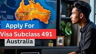 Apply For Australia  All About Visa Subclass 491 [upl. by Ahsiet]