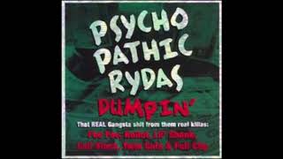 Psychopathic Rydas  Dumpin FULL [upl. by Lertnom]