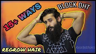 How To Reduce DHT amp Regrow Hair  Bearded Chokra [upl. by Ahsinit]