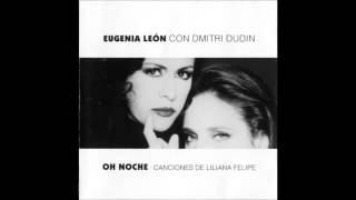 Eugenia León  Oh Noche 5 Tú [upl. by Ruvolo]